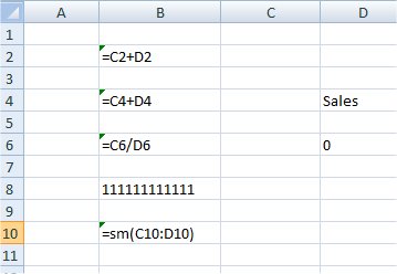 The same spreadsheet showing the entries behind the error cells: =C2+D2, =C4+D4, =C6/D6, 111111111111, =sm(C10:D10)